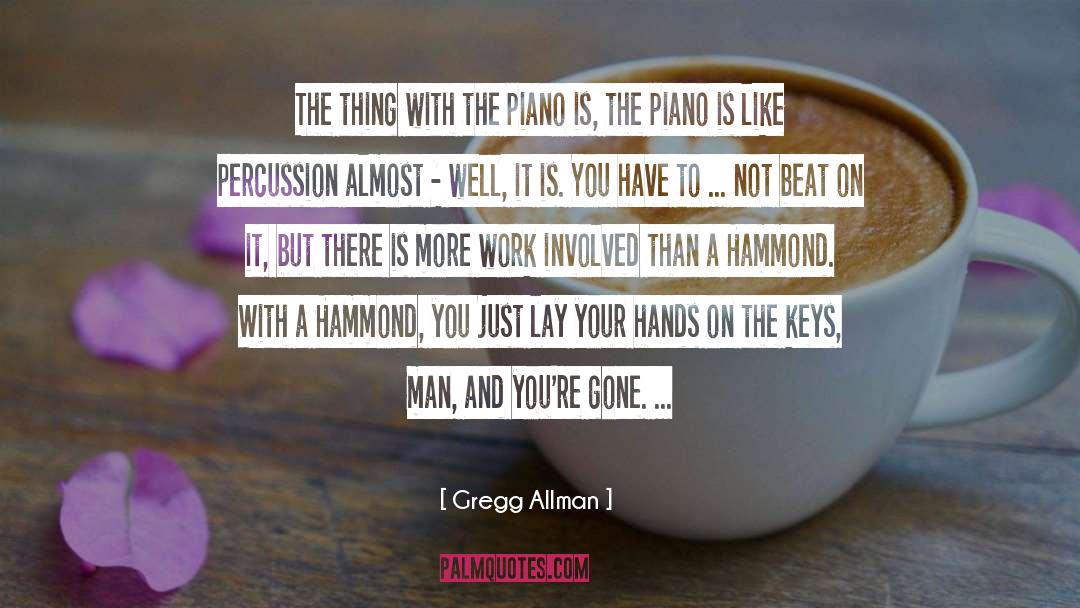 Hammond quotes by Gregg Allman