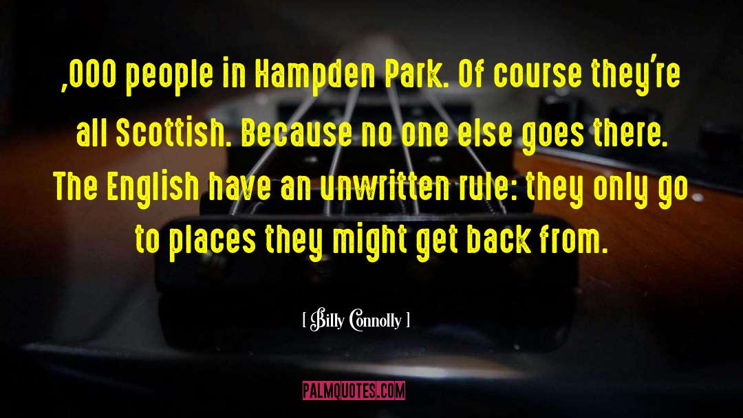 Hampden quotes by Billy Connolly