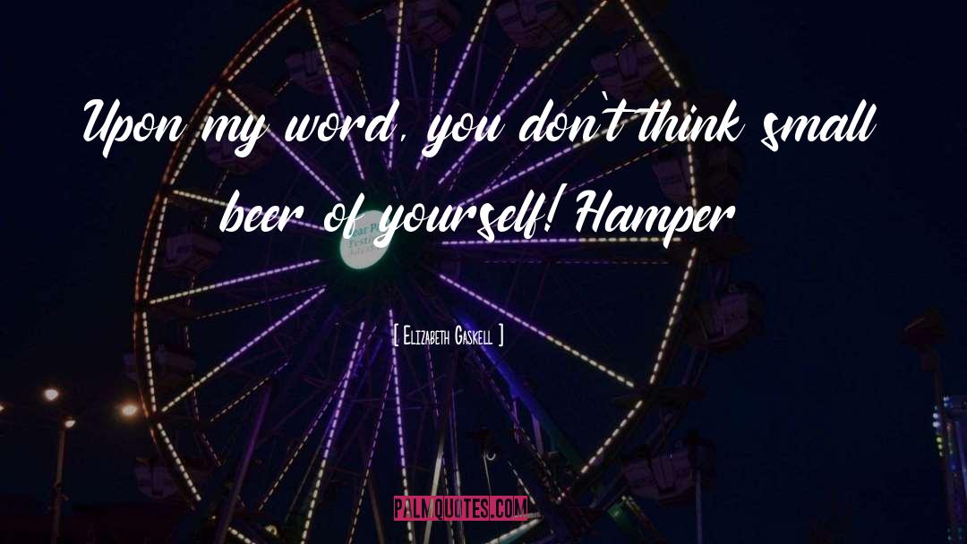 Hamper quotes by Elizabeth Gaskell