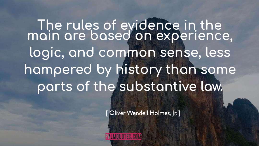 Hampered quotes by Oliver Wendell Holmes, Jr.