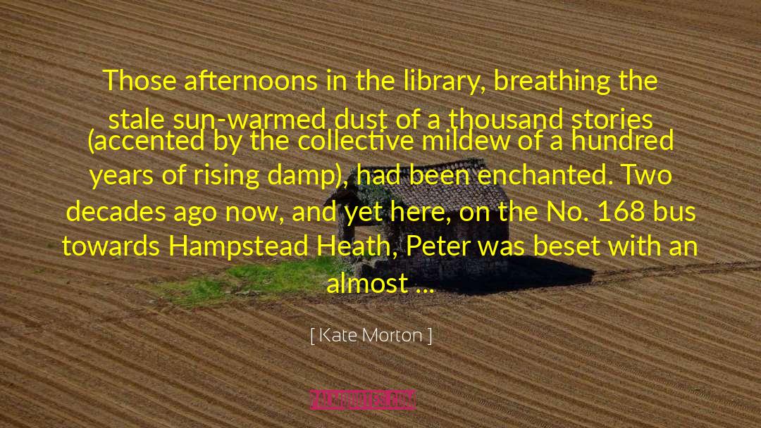 Hampstead Heath quotes by Kate Morton