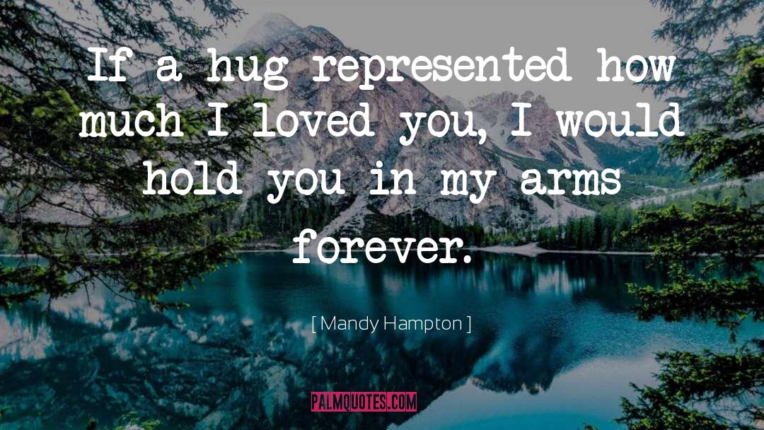 Hampton quotes by Mandy Hampton