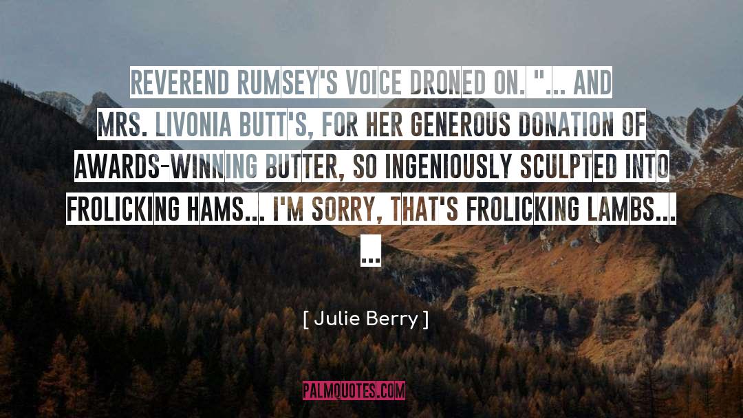 Hams quotes by Julie Berry