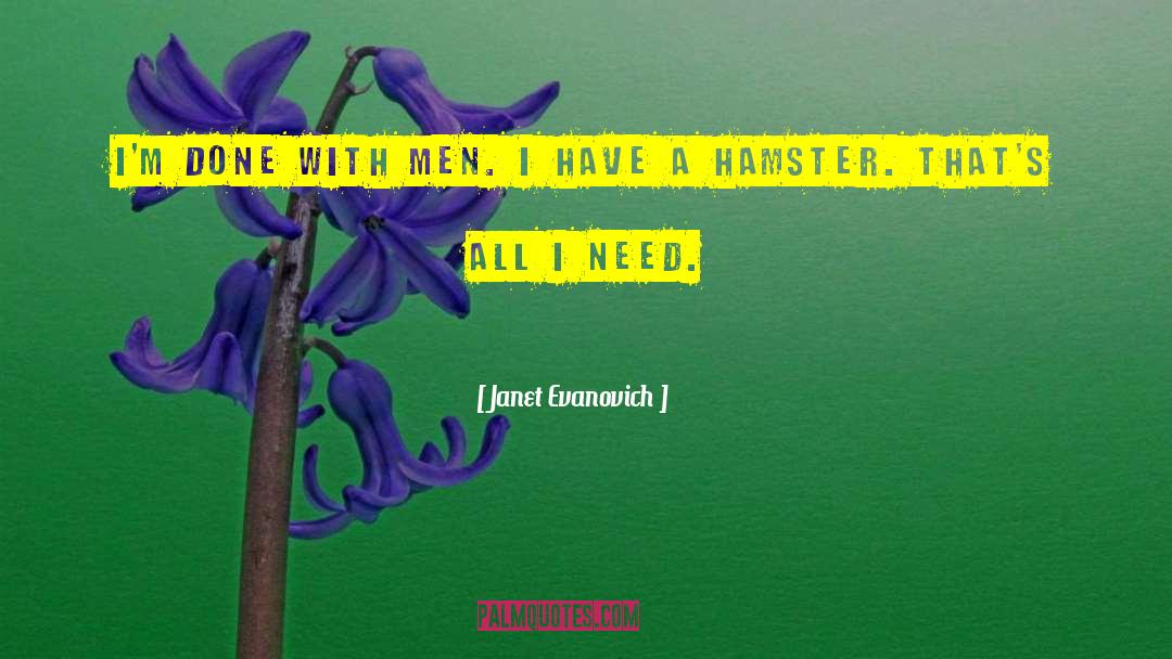 Hamster Motivational quotes by Janet Evanovich