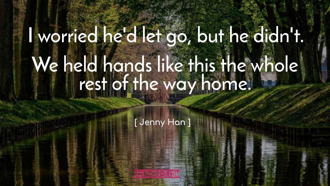 Han quotes by Jenny Han