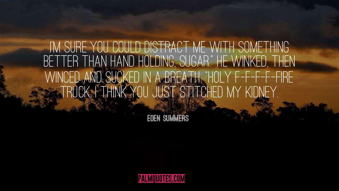 Hand Holding quotes by Eden Summers