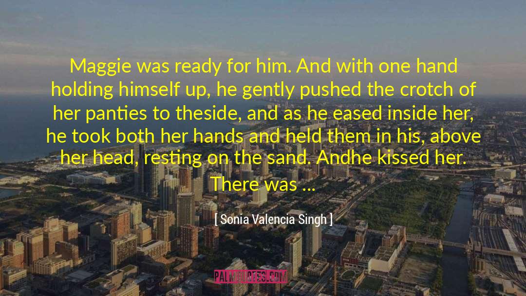 Hand Holding quotes by Sonia Valencia Singh