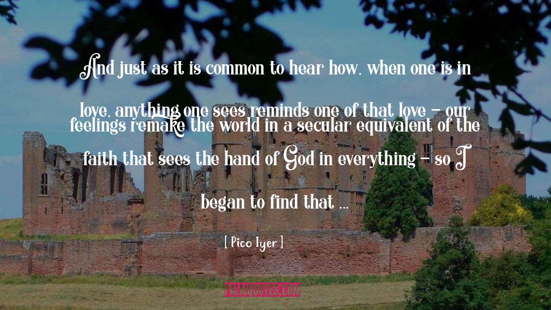 Hand Of God quotes by Pico Iyer