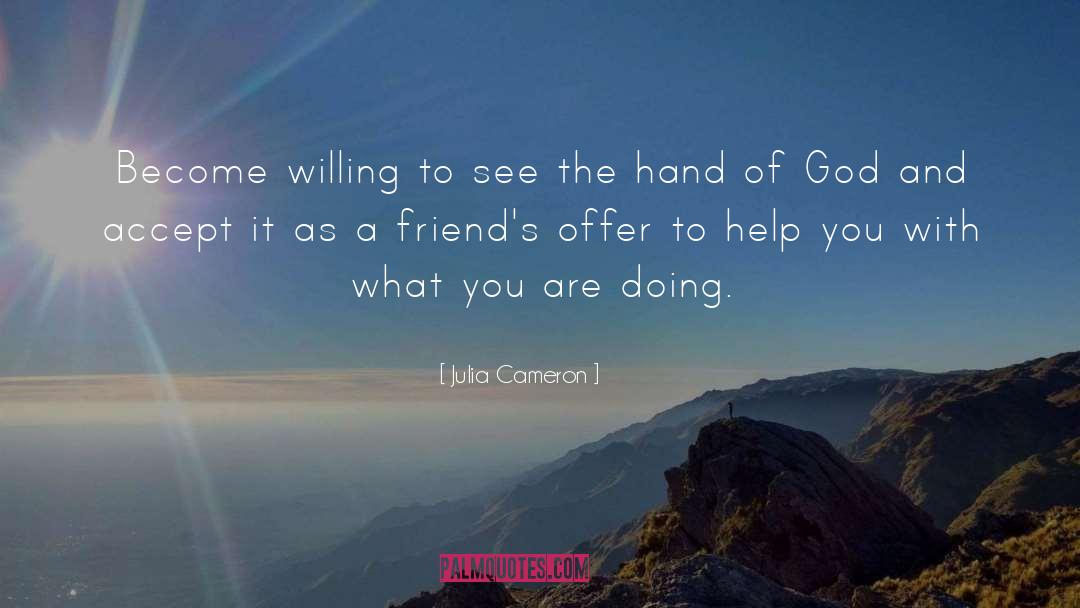 Hand Of God quotes by Julia Cameron