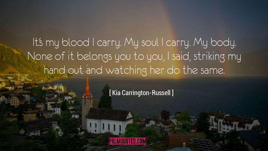 Hand Out quotes by Kia Carrington-Russell