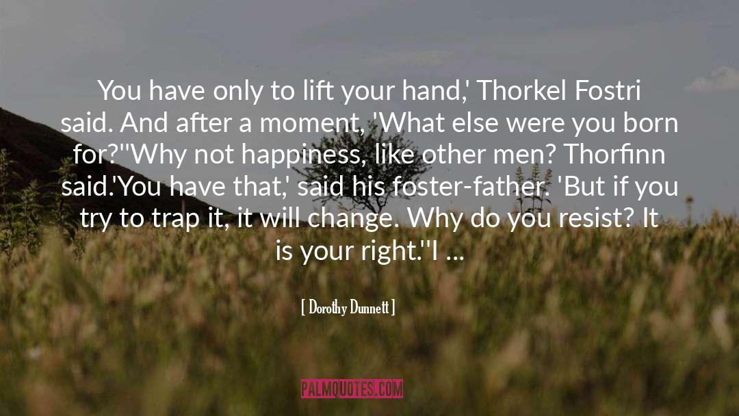 Hand quotes by Dorothy Dunnett