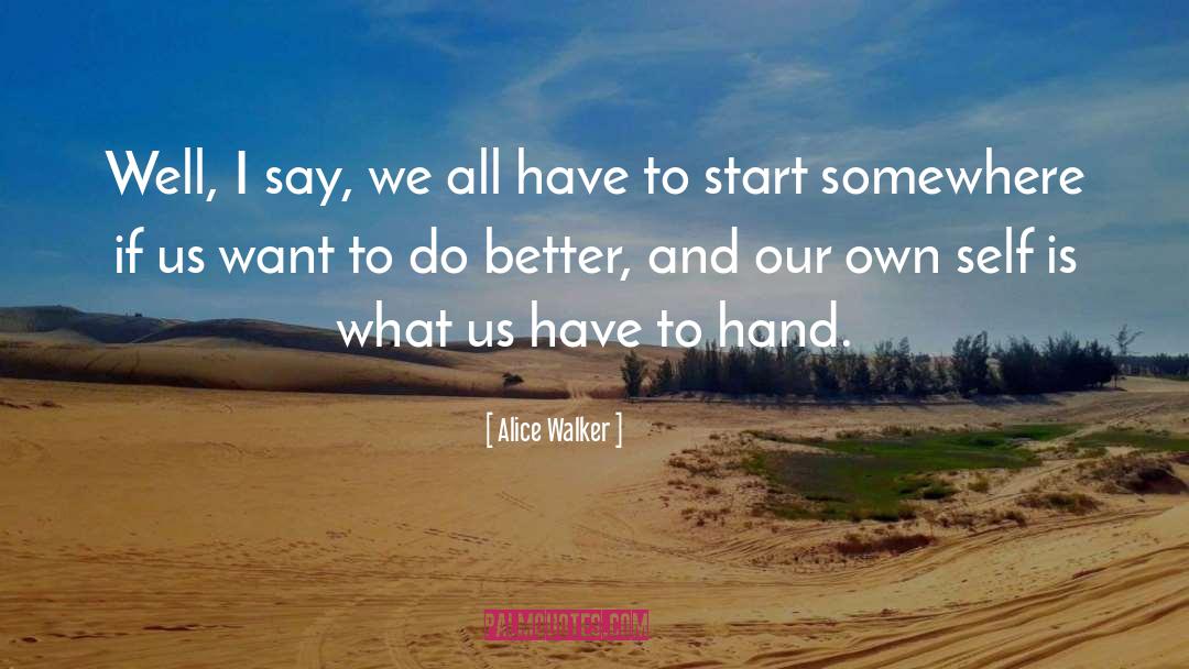 Hand To Hand Love quotes by Alice Walker