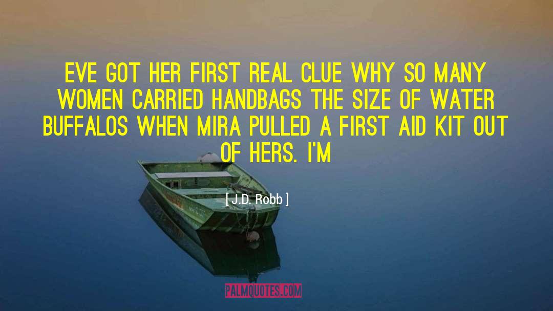 Handbags quotes by J.D. Robb