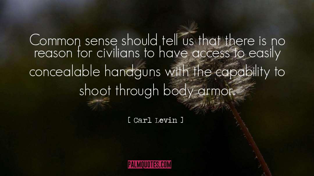 Handguns quotes by Carl Levin