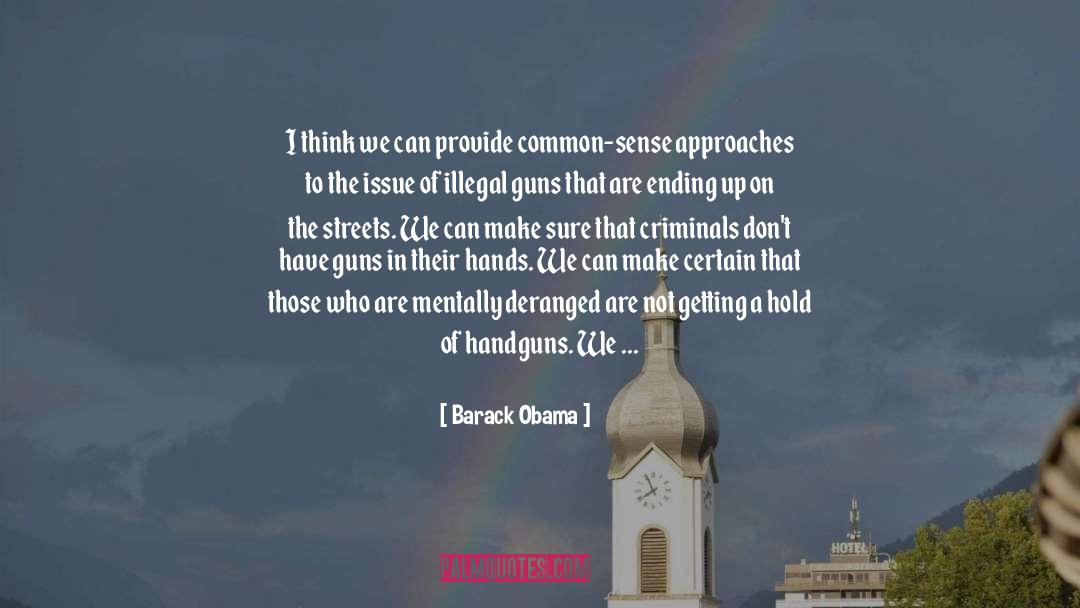 Handguns quotes by Barack Obama