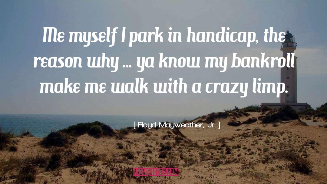 Handicap quotes by Floyd Mayweather, Jr.