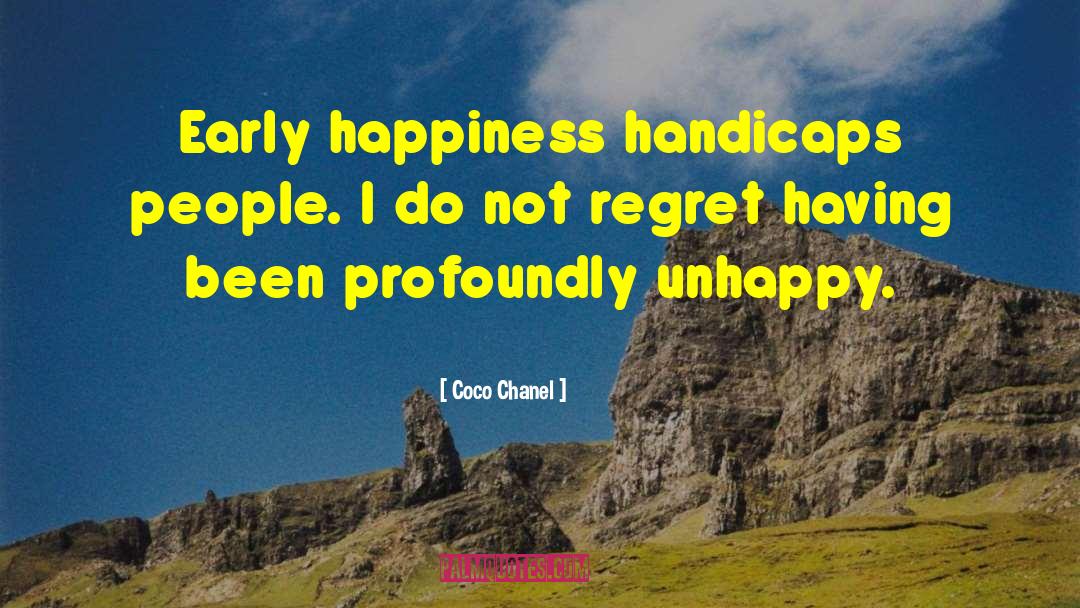 Handicaps quotes by Coco Chanel