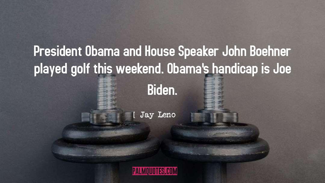 Handicaps quotes by Jay Leno
