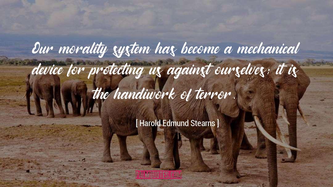Handiwork quotes by Harold Edmund Stearns