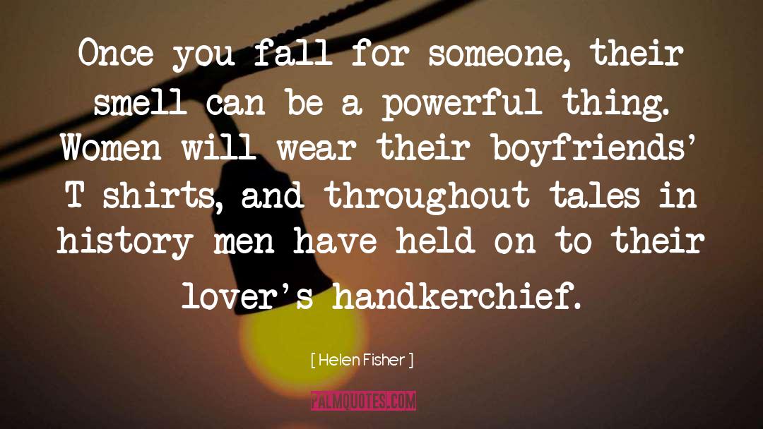 Handkerchief quotes by Helen Fisher