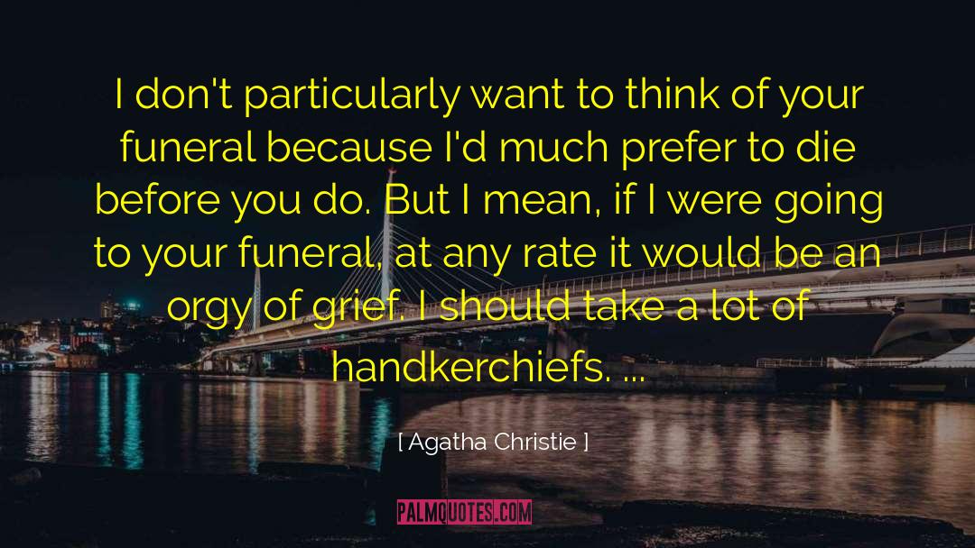 Handkerchiefs quotes by Agatha Christie