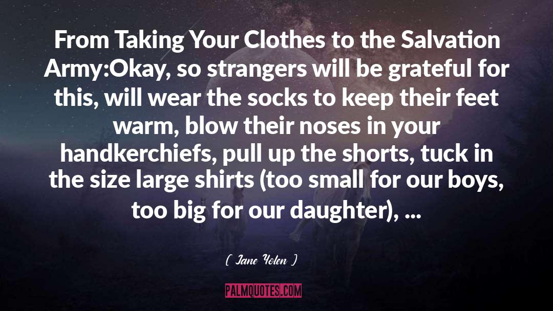 Handkerchiefs quotes by Jane Yolen