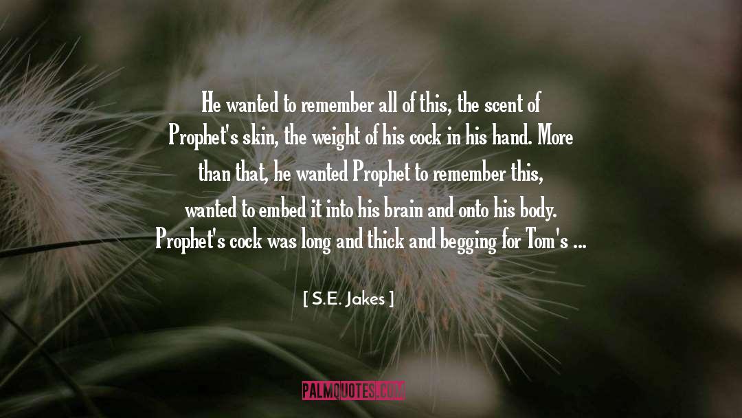 Handled quotes by S.E. Jakes