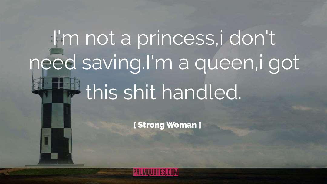 Handled quotes by Strong Woman