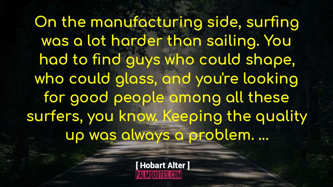 Handler Manufacturing quotes by Hobart Alter