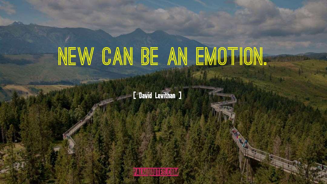 Handling Emotion quotes by David Levithan