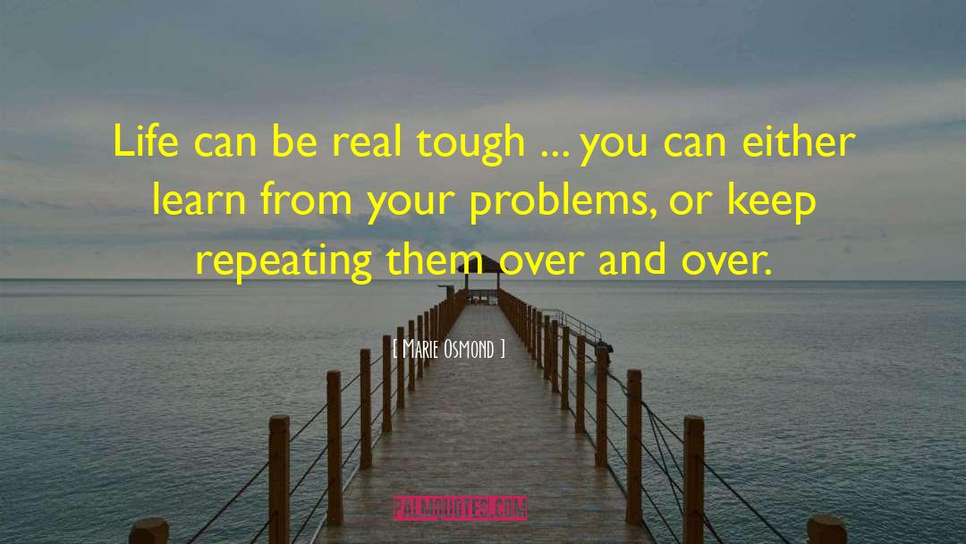 Handling Problems quotes by Marie Osmond