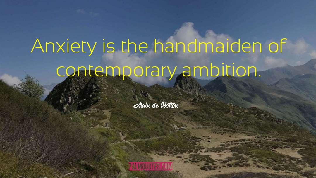 Handmaiden quotes by Alain De Botton