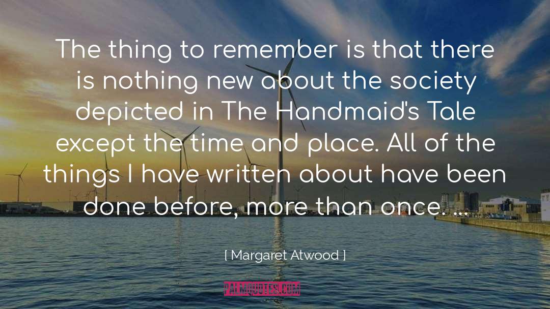 Handmaids quotes by Margaret Atwood