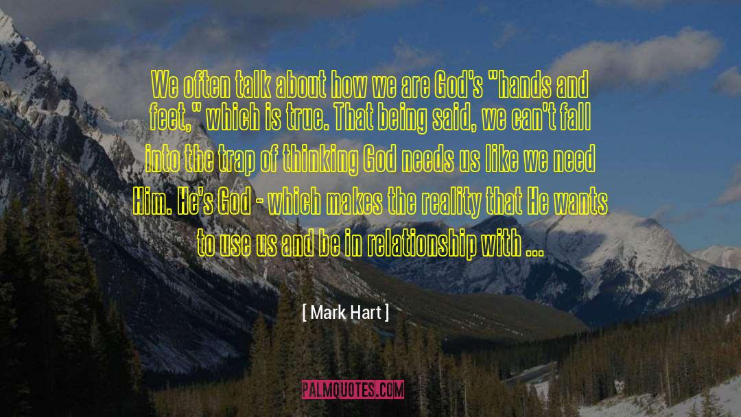 Hands And Feet quotes by Mark Hart