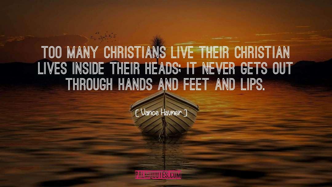 Hands And Feet quotes by Vance Havner