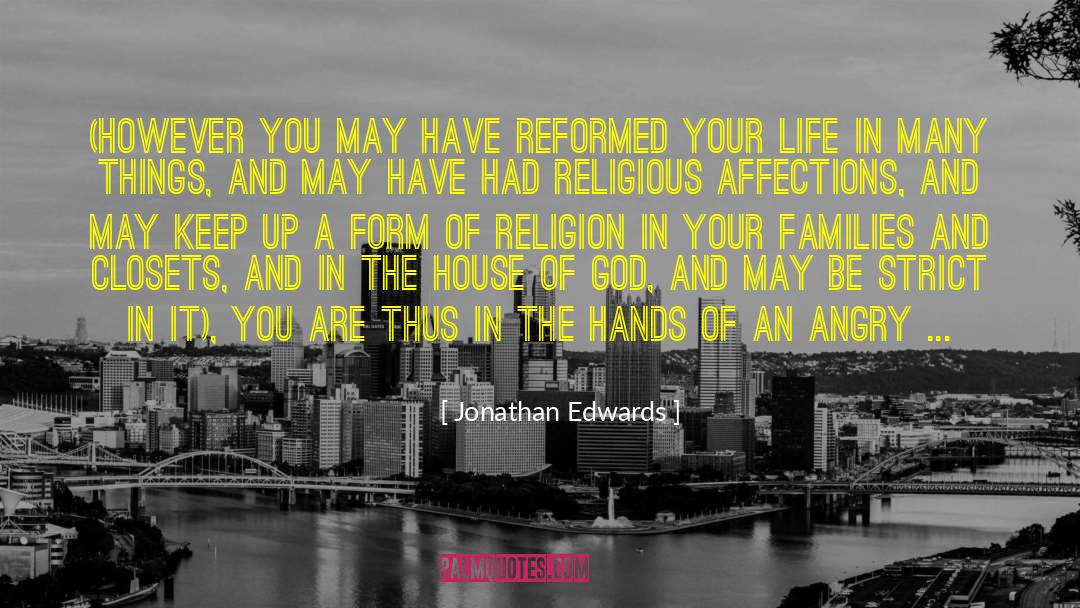 Hands Of An Angry God quotes by Jonathan Edwards