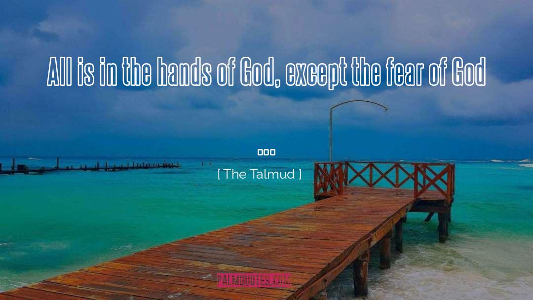 Hands Of God quotes by The Talmud