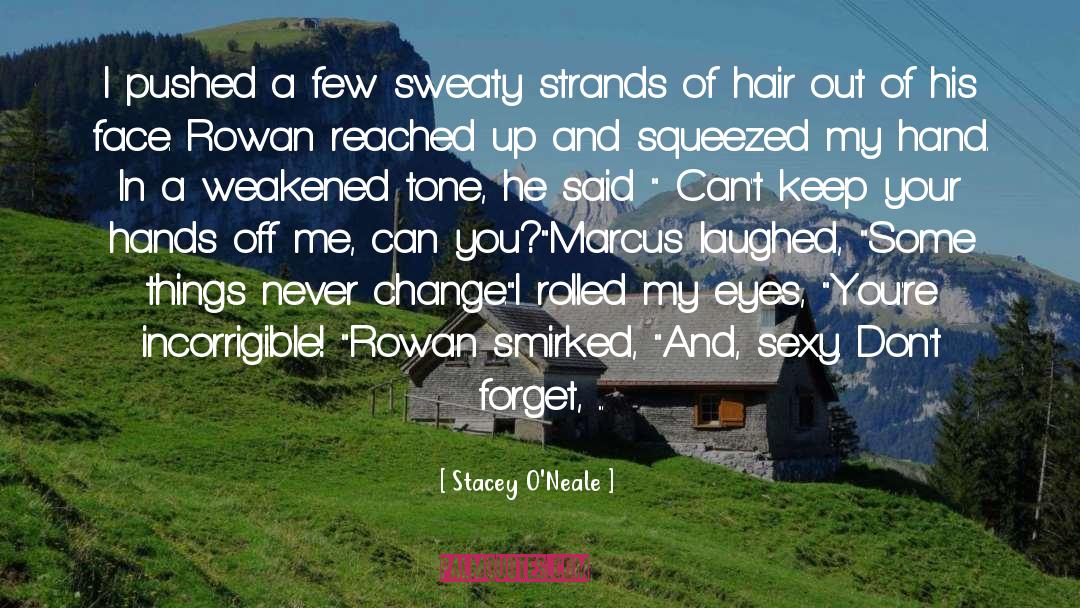 Hands Off quotes by Stacey O'Neale