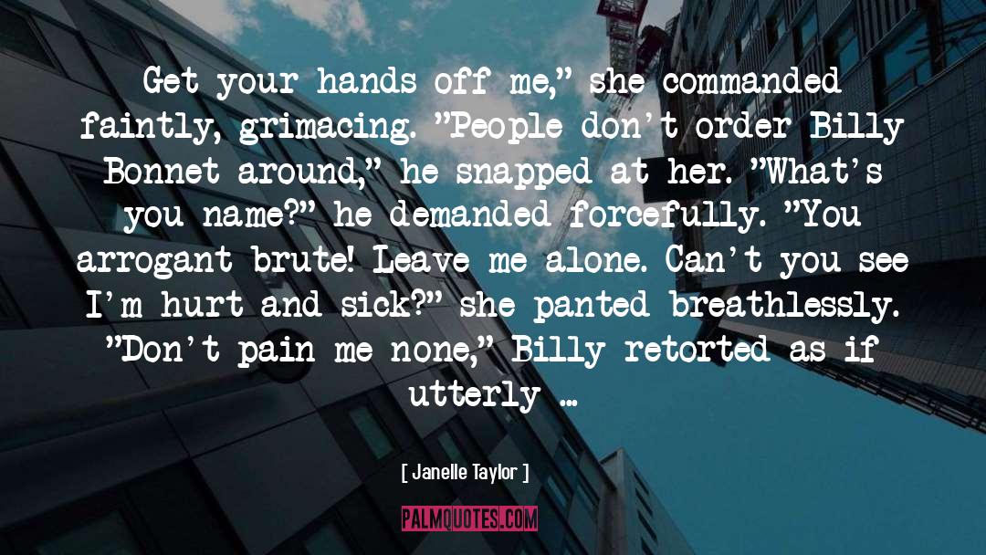 Hands Off quotes by Janelle Taylor
