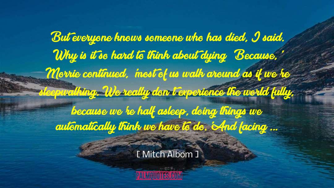 Hands On Experience quotes by Mitch Albom