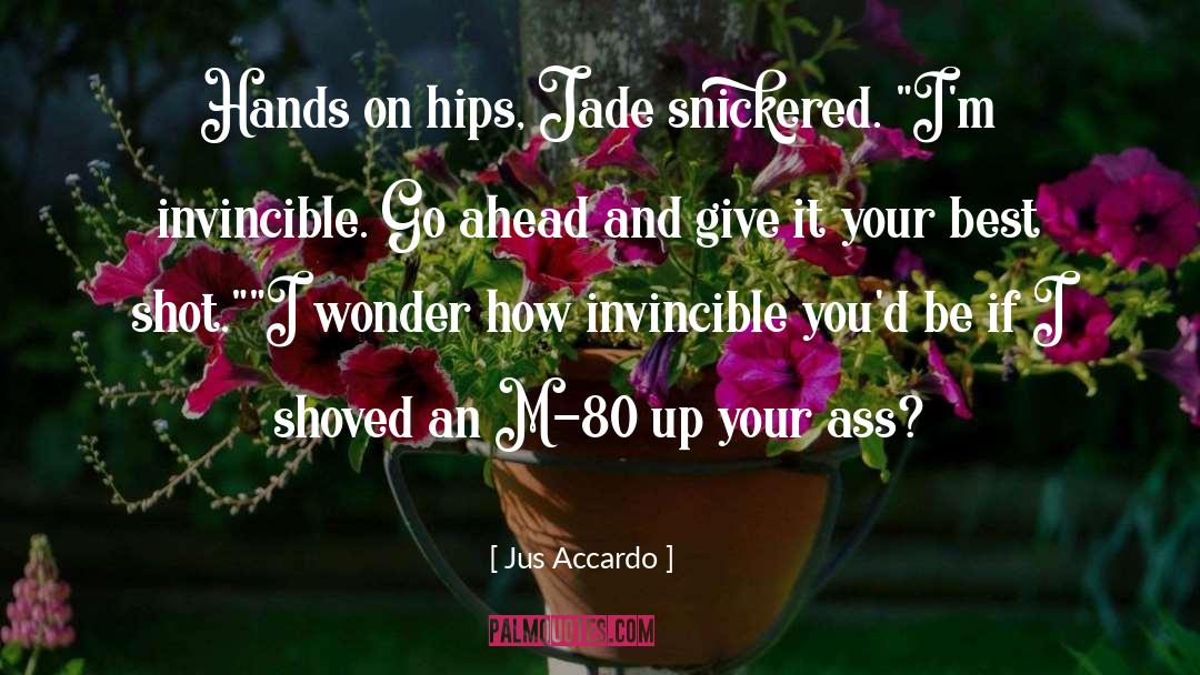 Hands On Hips quotes by Jus Accardo
