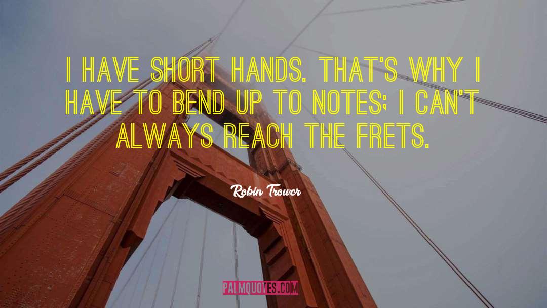 Hands Short quotes by Robin Trower