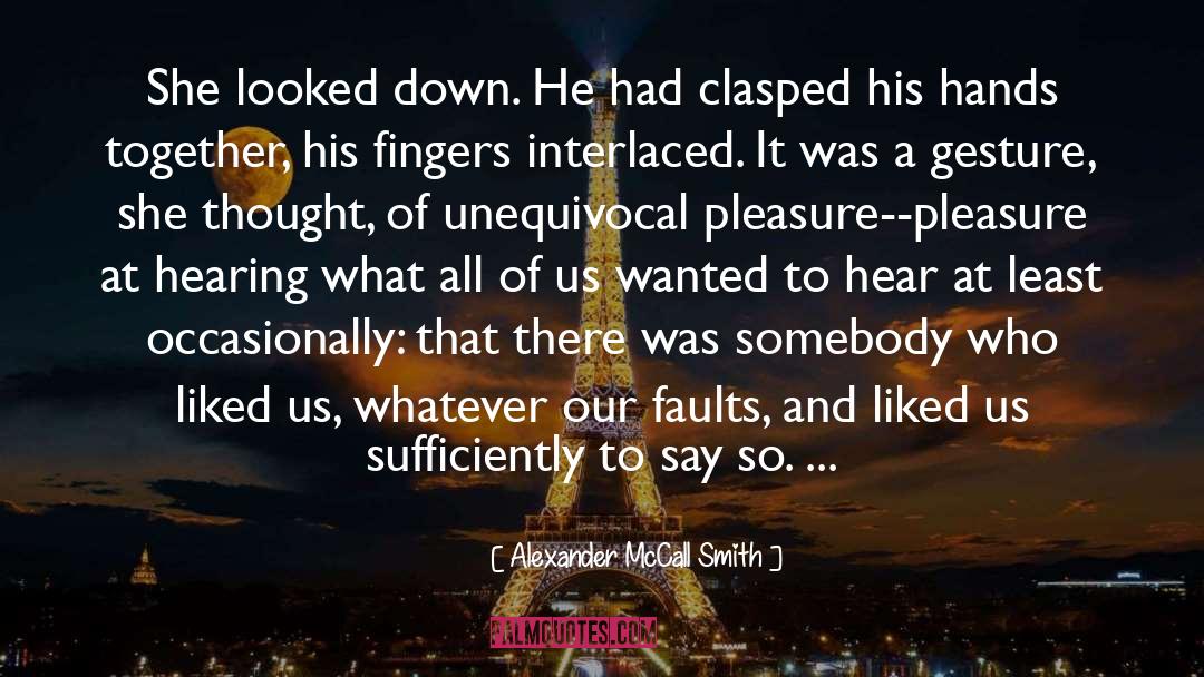 Hands Together quotes by Alexander McCall Smith