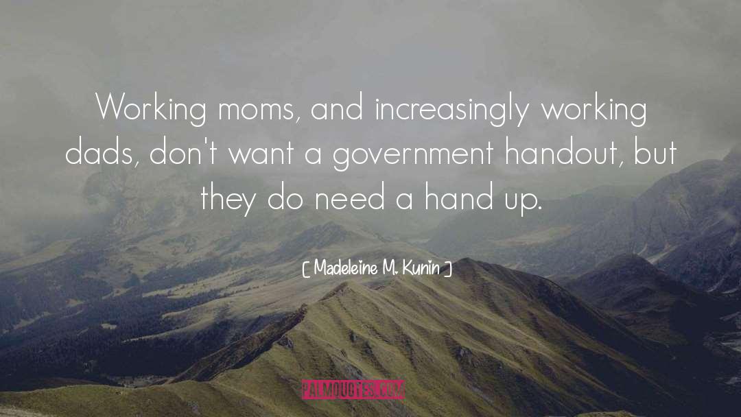 Hands Up quotes by Madeleine M. Kunin