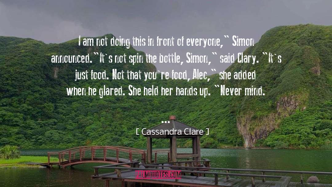 Hands Up quotes by Cassandra Clare