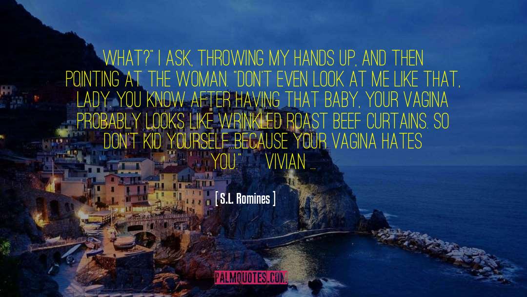 Hands Up quotes by S.L. Romines