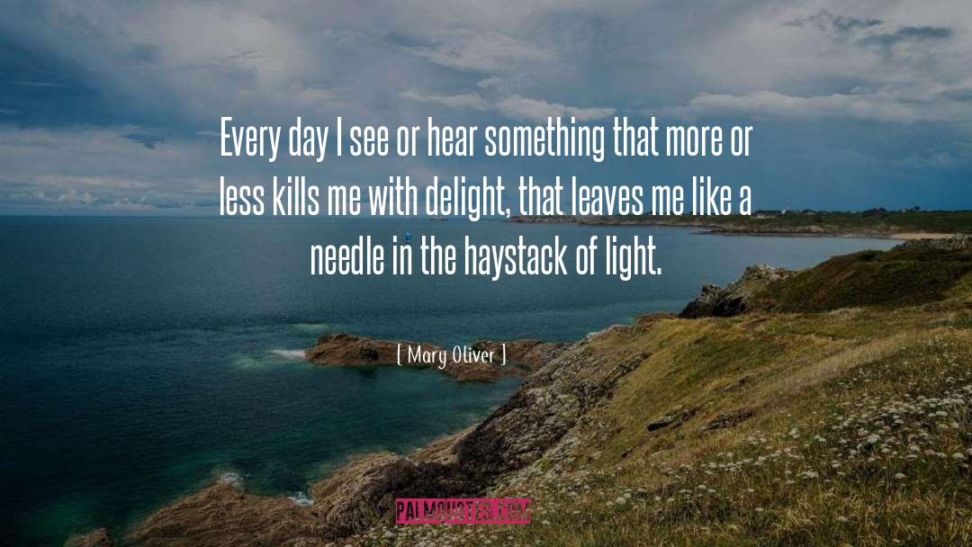 Handset Of Needles quotes by Mary Oliver