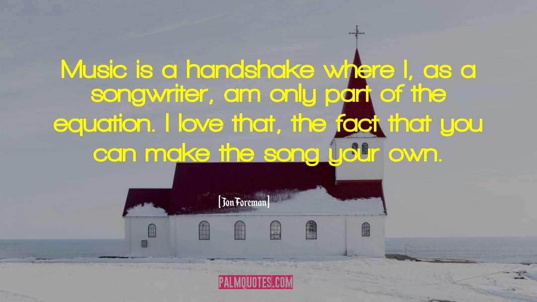 Handshake quotes by Jon Foreman