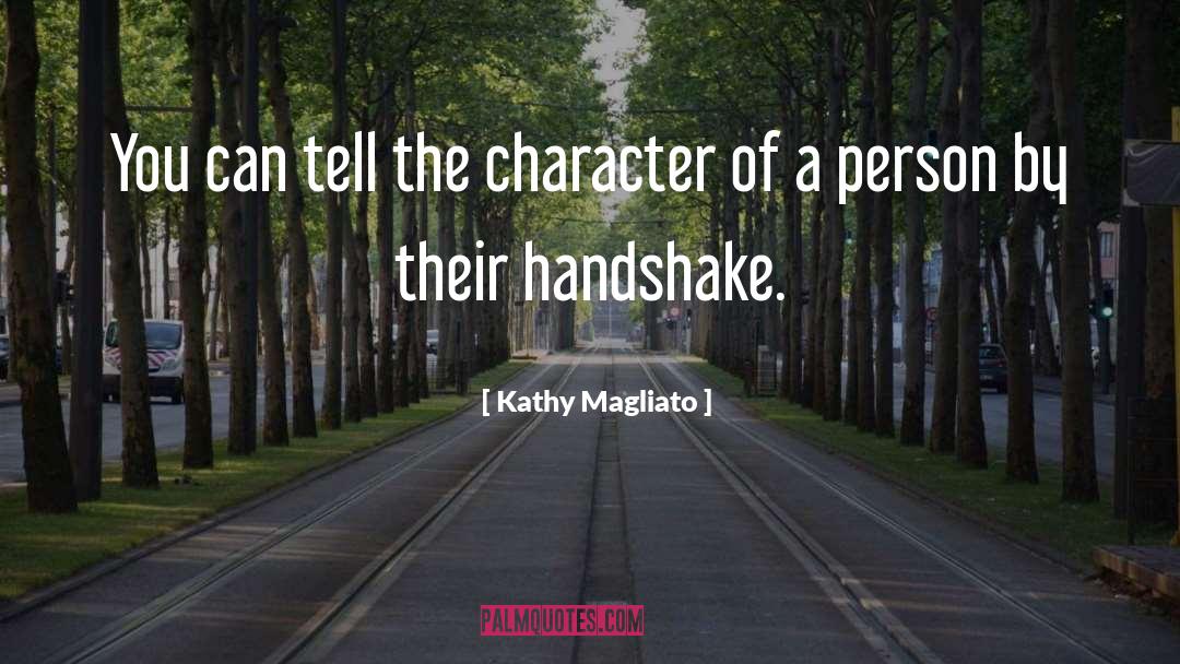 Handshake quotes by Kathy Magliato