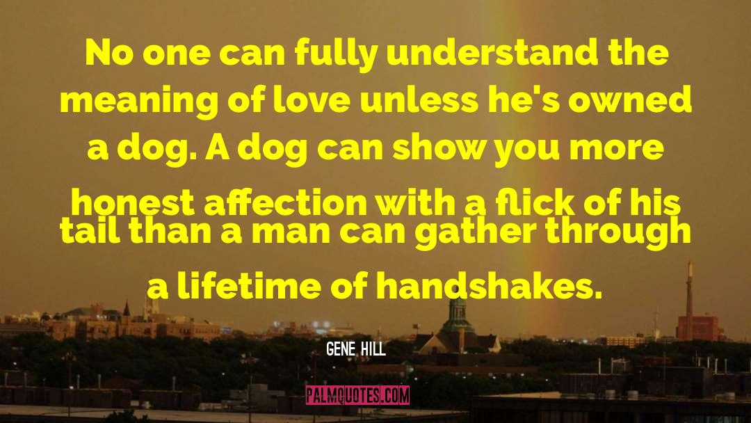 Handshakes quotes by Gene Hill